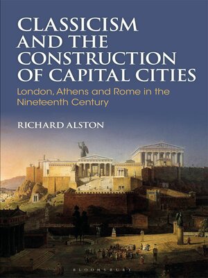 cover image of Classicism and the Construction of Capital Cities